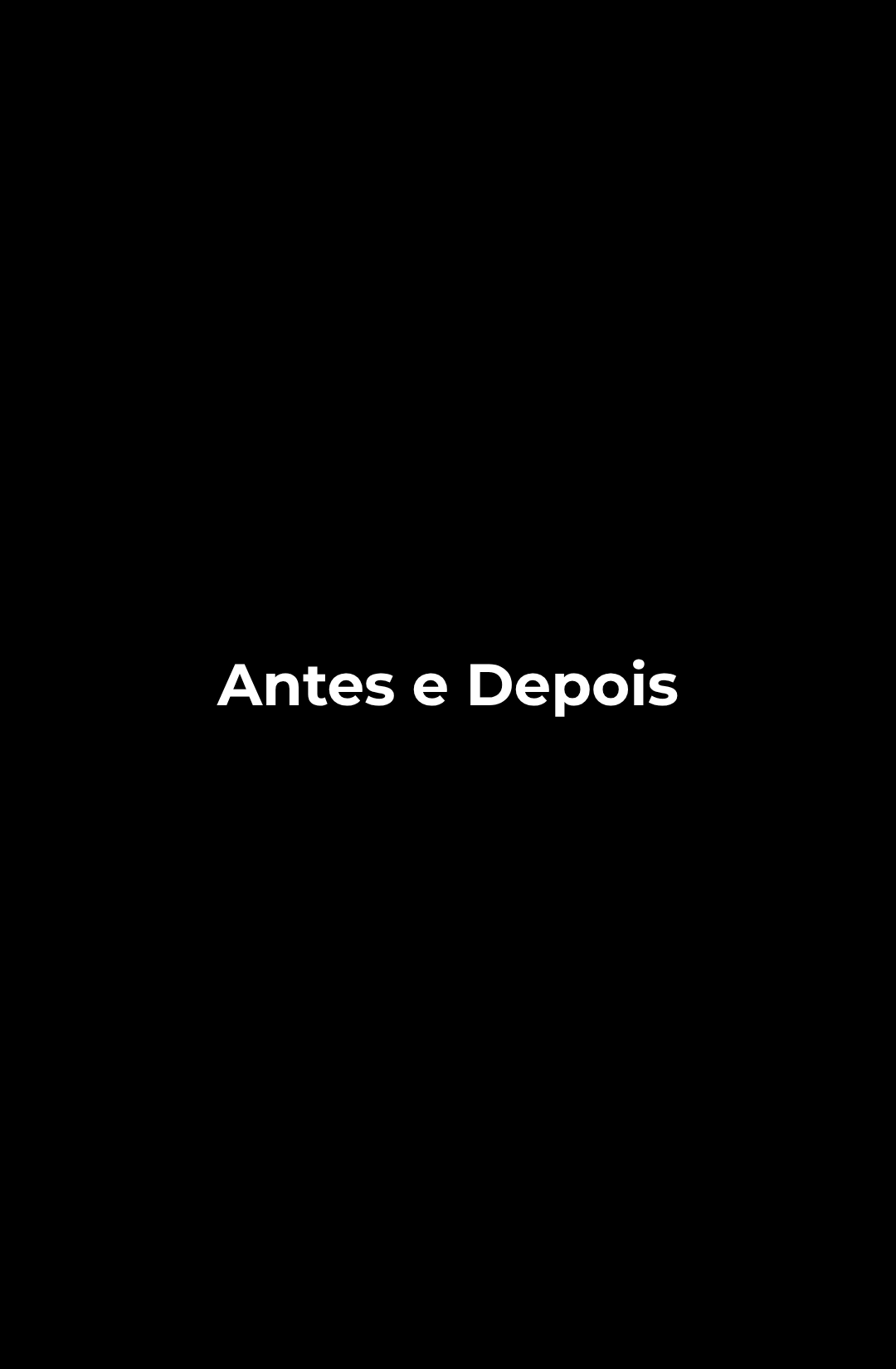 Antes e depois 10